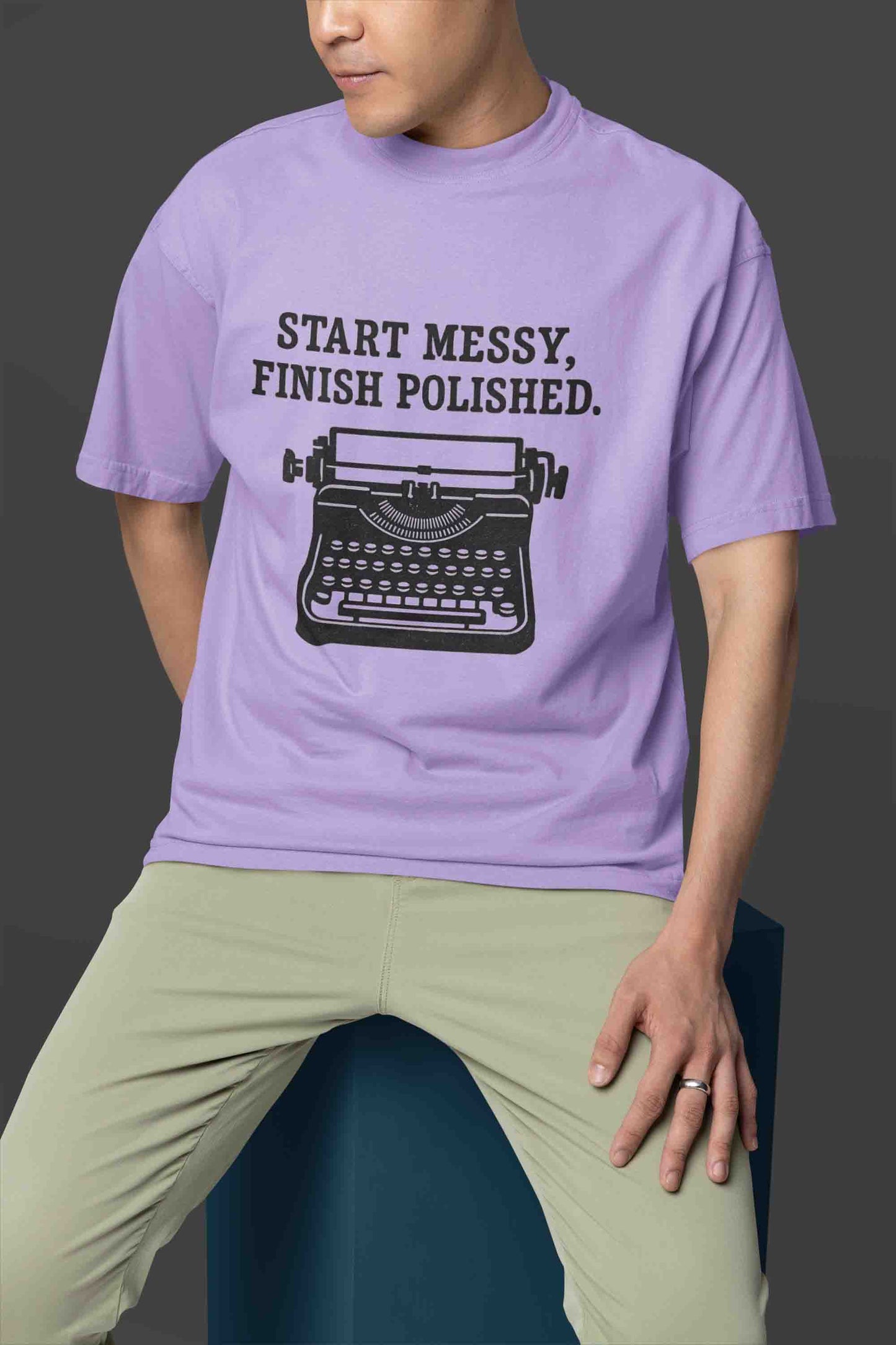 Start Messy - Men Oversized Tee