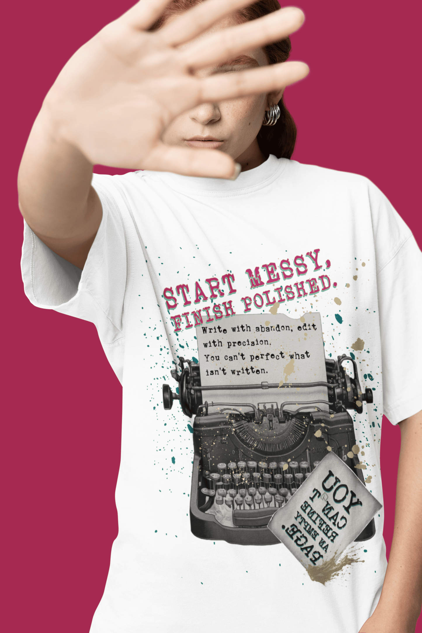 Start Messy, Finish Polished Oversized T-Shirt | The OddBall Wagon