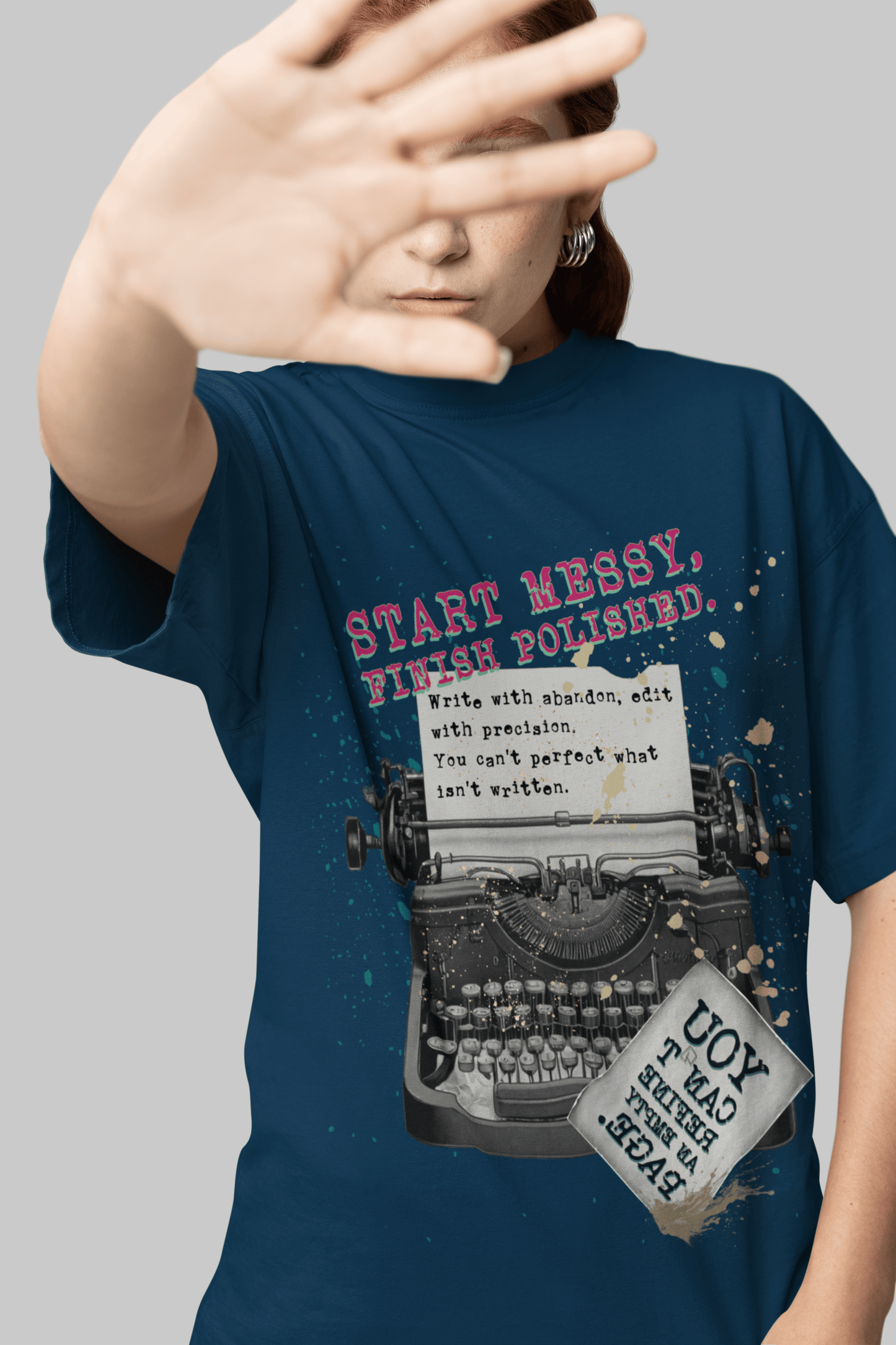 Start Messy, Finish Polished Oversized T-Shirt | The OddBall Wagon