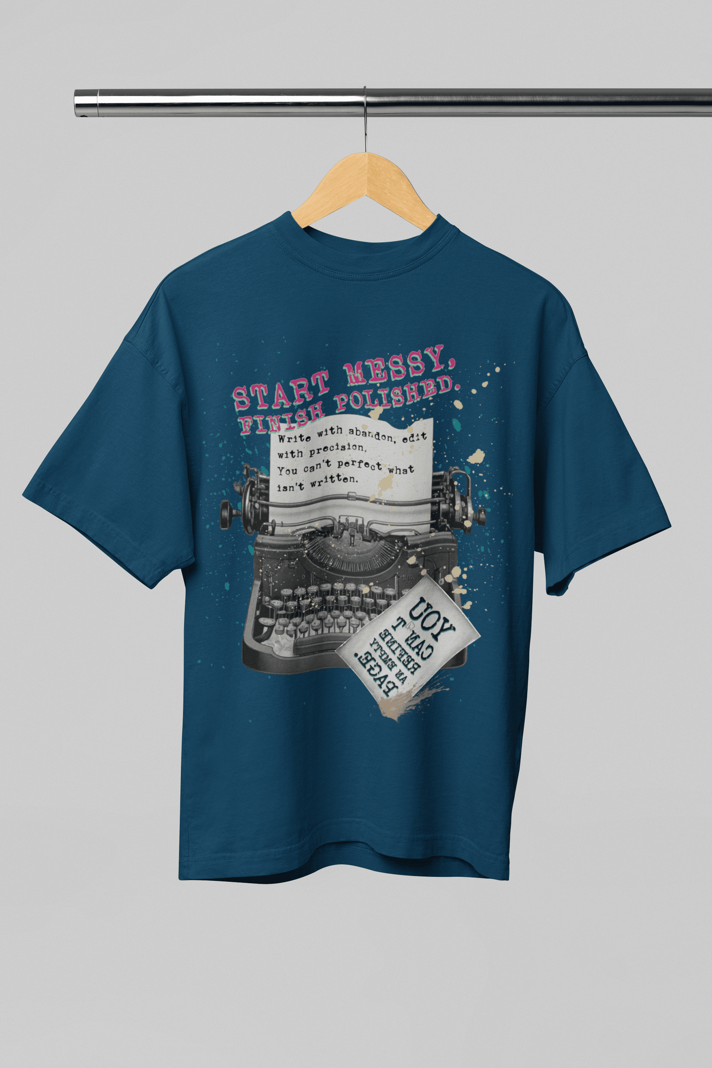Start Messy, Finish Polished Oversized T-Shirt | The OddBall Wagon