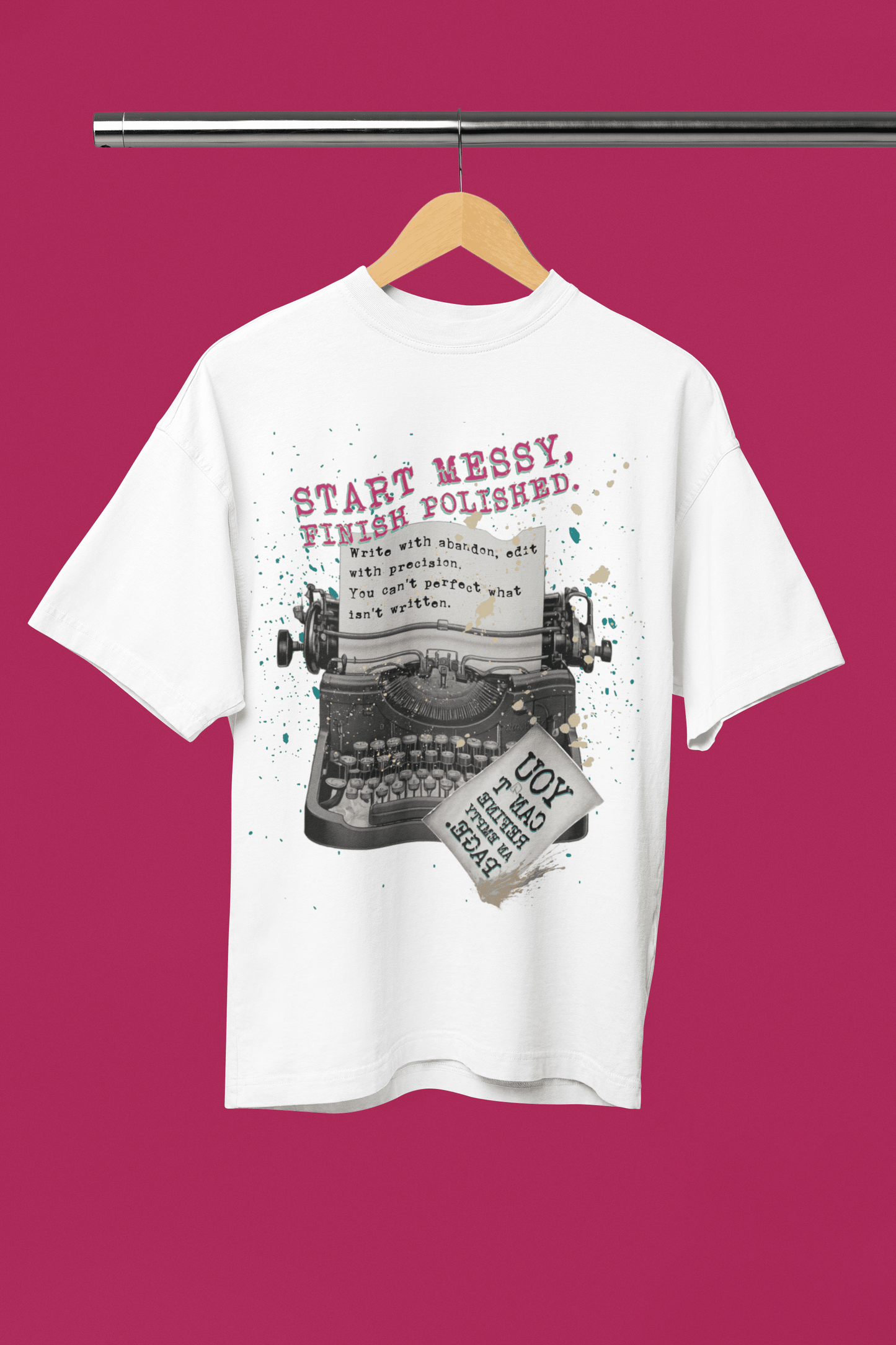 Start Messy, Finish Polished Oversized T-Shirt | The OddBall Wagon